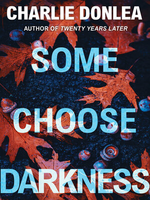 cover image of Some Choose Darkness